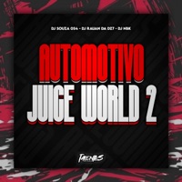 Automotivo Juice world 2 - Single - DJ NBK, DJ Rauan da DZ7 & Dj Souza 054