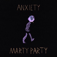 Anxiety - Single - Marty Party