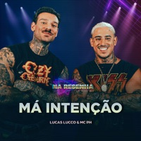 Má Intenção (Ao Vivo) - Single - Lucas Lucco & MC PH