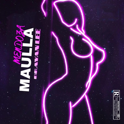 MAULLA - MENDOZA Ft. BRAYAN LEE - Single