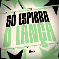Só Espirra o Lança - Single - DJ PH ZICA