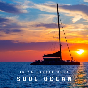 Soul Ocean: Chillout House Music