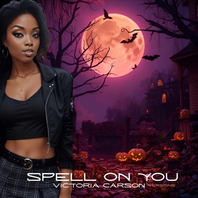 Spell On You (Versions) - Single