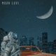 Moon Love feat Nessly Single