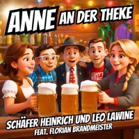 Anne an der Theke (feat. Florian Brandmeister) - Single - Schäfer Heinrich & Leo Lawine