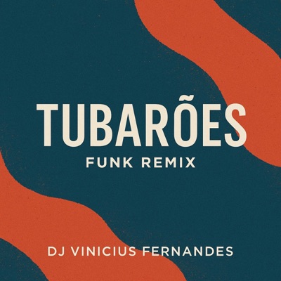 TUBARÕES - FUNK REMIX - Single