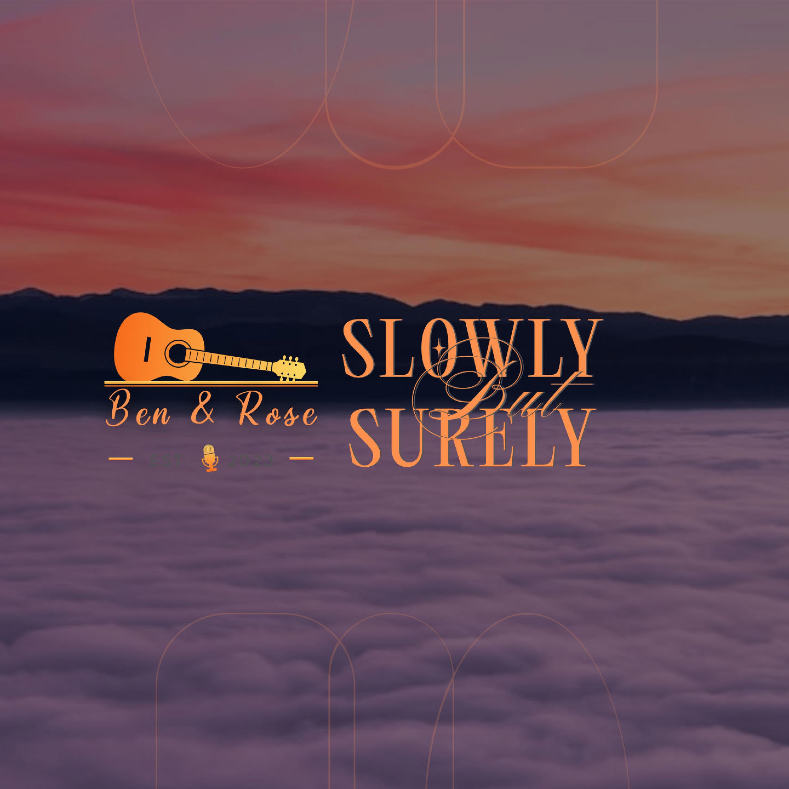 Slowly But Surely - Single