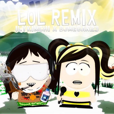 LOL (feat. ilykimchi) [Remix] - Single