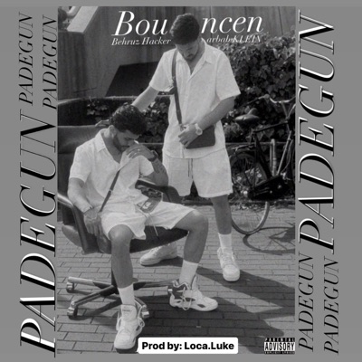 Bouncen (feat. Behruz Hacker, arbab KLEIN & Loca.Luke) - Single