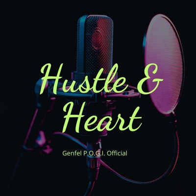 Hustle & Heart (Reupload)
