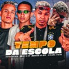 Tempo da Escola (feat. Mael da CN & Vitinho o Peste) - Single