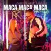 MACA MACA MACA