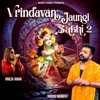 Vrindavan Jaungi Sakhi 2 - Single