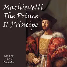The Prince: The Strategy of Machiavelli (Unabridged)