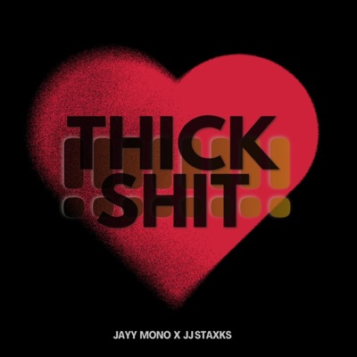 THICK SHIT (feat. Jj Staxks) - Single
