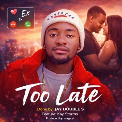 Too Late (feat. Kay Storms) - Single