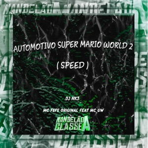 Automotivo Super Mario World 2 (feat. MC GW) [Speed]