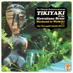 Tikiyaki & The Hawaiiana Brass : Weekend in Waikiki (feat. The Hawaiiana Brass) - Single