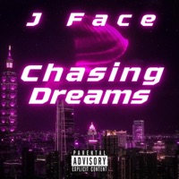 Chasing Dreams - Single - J-Face