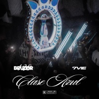 Clase Azul (feat. 7vie) - Single - Bruzer