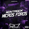 Montagem Micros Foros - Single