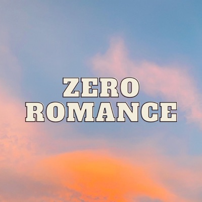 Zero Romance (feat. Mano Charlie) - Single
