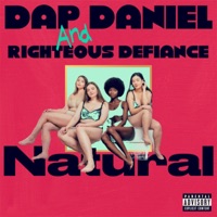 Natural (feat. Dap Daniel) - Single - Righteous Defiance