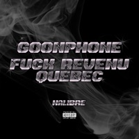 GoonPhone & F**k Revenu Québec - Single - Kalibre