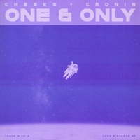 One & Only - Single - CHEEKS & CRONIN