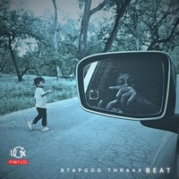 Where I'm At (B E A T) - Single - B7APGod Thraxx