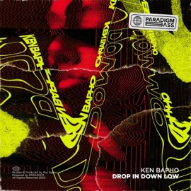Drop in Down Low Ken Bapho