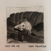 Kids Like Me - EP - Noah Thompson