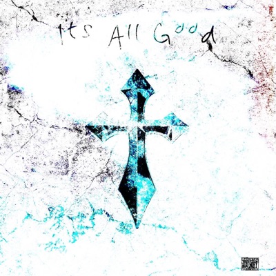 Its All Good... - Single