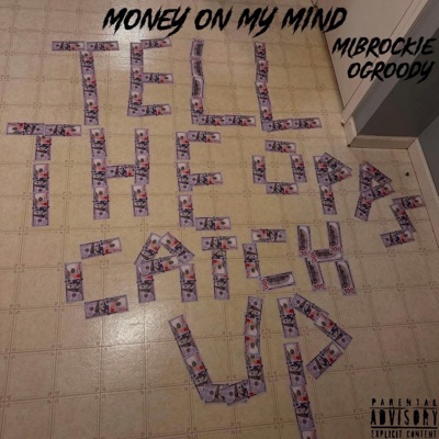 Money on my mind (feat. OG Roody) - Single
