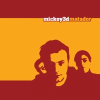 Matador - Mickey 3D