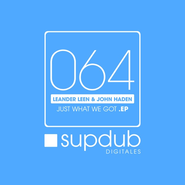 Just What We Got EP