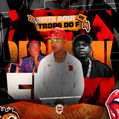 Deita Aqui Vs Tropa do F - Single