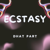 Ecstasy - Single - Dhat Part