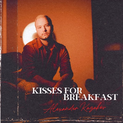Kisses For Breakfast - Single