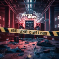 Hard Techno is not a Crime - Single - Doctor Keos