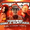 Terminei Com a Surtada - Single