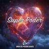 Super Poder (feat. The Frans) - Single