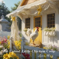 The Cutest Little Chicken Coop - Single - Lena Ray