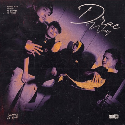 Drae Way (feat. NOHESI, AD $kipper & YD Frisco) - Single