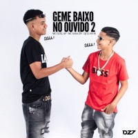 GEME BAIXO NO OUVIDO 2 - Single - Mc Guel Sp, MC SASA ZN & dj luan pj