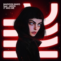 It Was Me (feat. Jaren) - Single - Madison Mars