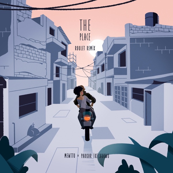 The Place (feat. Parkar Ikechukwu) [Roulet Remix]