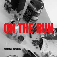 on the run - Single - Jaydd MC & Yung Cry