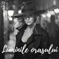 Luminile orasului