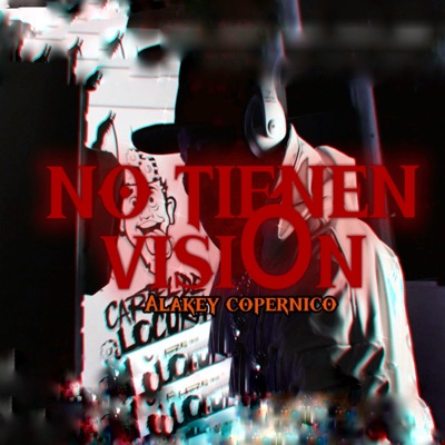 No Tienen Visión - Single